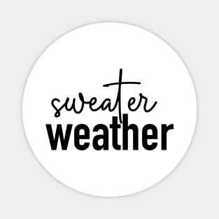 Sweater Weather Magnet